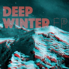 Deep Winter - Could You Be My Love