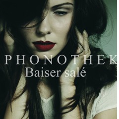 Phonothek - Baiser Salé