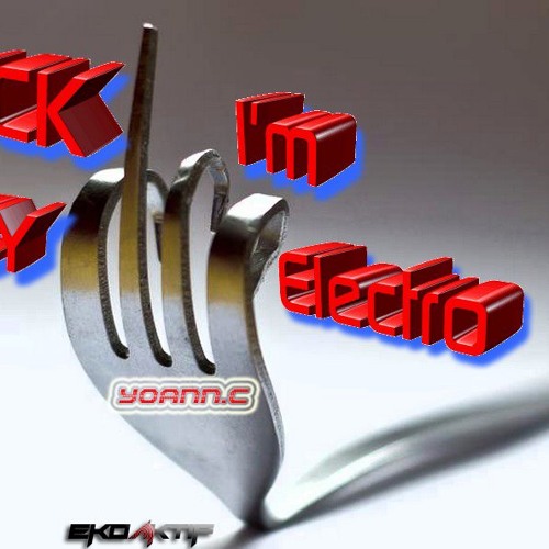 Dj Yoann.C - Fuck , I'm Crazy Electro ( Original Mix )  !