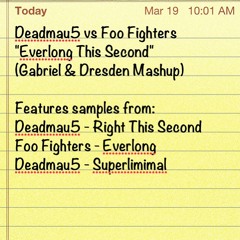 Deadmau5 vs Foo Fighters - Everlong This Second (Gabriel & Dresden Mashup)