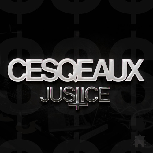Cesqeaux - Justice (Original Mix)