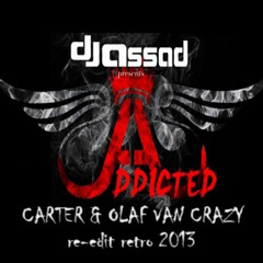 Dj Assad feat. Mohombi & Craig David-Addicted ( CARTER & OLAF VAN CRAZY re-edit retro 2013 )