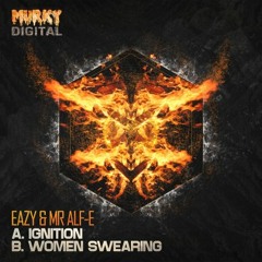 Eazy & Mr Alf-E - Ignition (Murk-004) OUT NOW