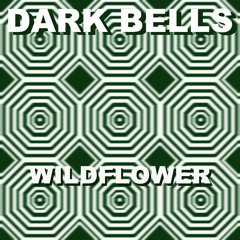 [TCRSS002] Dark Bells - Wildflower