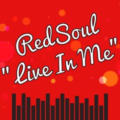 RedSoul Vs Rufus & Chaka Khan - Live In Me