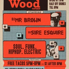 DJ Mr Brown + Terrence Tabeau @ Wood Tavern 3.12.13