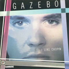 Gazebo - I Like Chopin (Guilner edits)