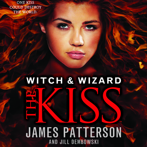 Witch & Wizard: The Kiss by James Patterson - an audiobook excerpt