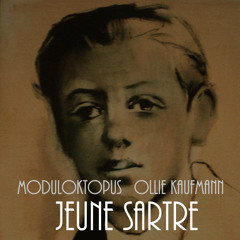 Ollie Kaufmann - Jeune Sartre (Prod by Moduloktopus)