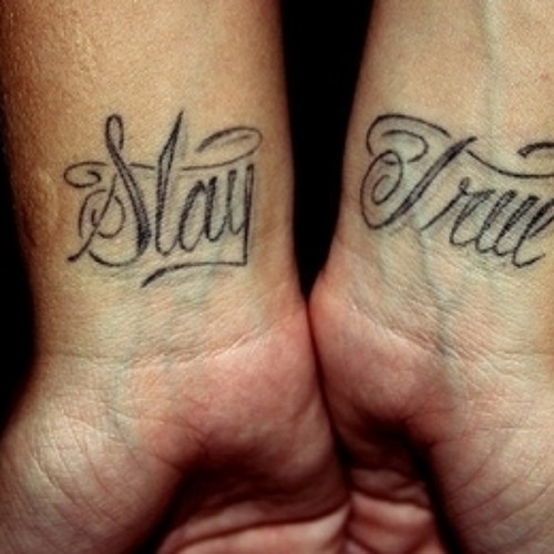Stay True Tattoo Designs  Stay True Tattoo Font  584x436 PNG Download   PNGkit