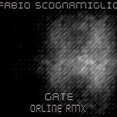 Fabio Scognamiglio - Gate [Orline Remix]