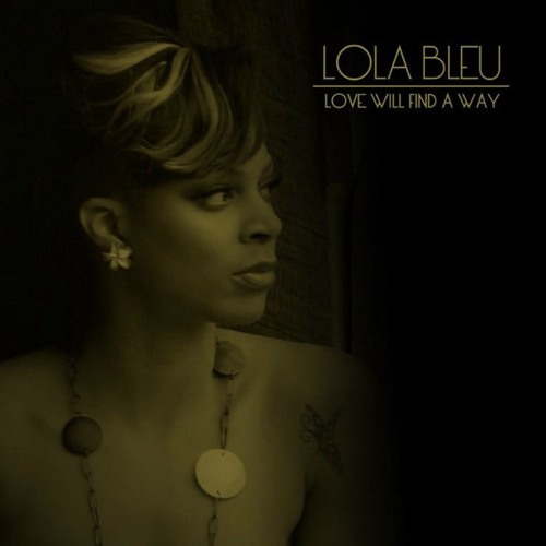 Lola Bleu - Where Do We Go From Here (Written & Produced By David Sanders II