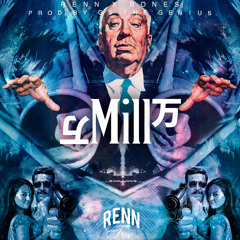 Renn Foe - Mill Feat. Bones (Prod. by GS)