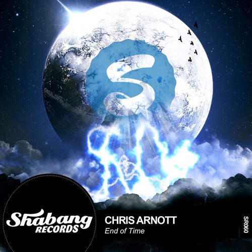 CHRIS ARNOTT: End of time (JOTHEO Remix) [Shabang Records]