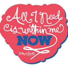 All I Need Is Within Me Now