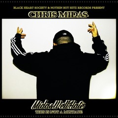 CHRIS M.I.D.A.S - MIDASWELLHATE : THIS IS NOT A MIXTAPE