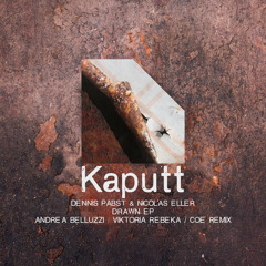 Kaputt024 / Drawn EP / Dennis Pabst & Nicolas Eller - Drawn One (Andrea Belluzzi Remix)