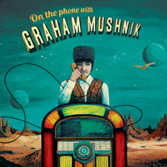Graham Mushnik - Storms And Spells