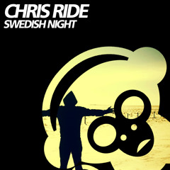 Chris Ride - Swedish Night (Housepital Records) OUT NOW!