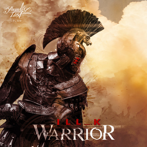 [PL029] _ ILL_K - Warrior EP --- out now!!