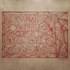 High Hopes Society - Chinese Notebook [About 9 Remix]