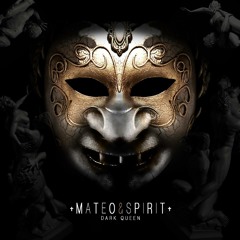 Mateo & Spirit - Dark Queen - Beatport Mixes Top 57
