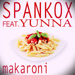 SPANKOX FEAT. YUNNA - Makaroni (Radio Edit)