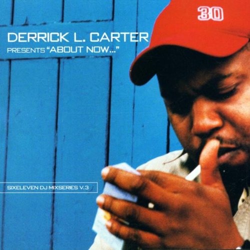 Derrick Carter: About Now