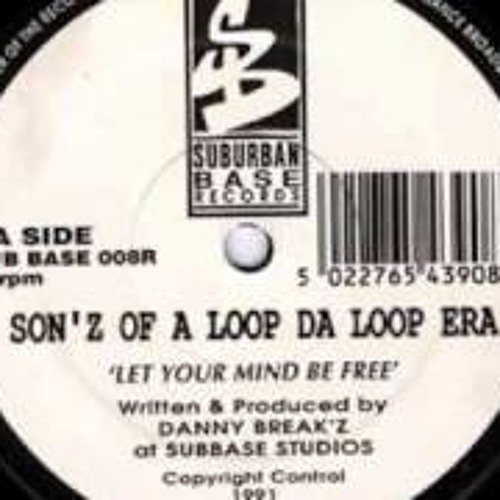 Sons Of A Loop Da Loop Era - Let Your Mind be Free