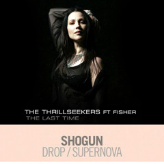 Shogun vs. The Thrillseekers feat. Fisher - The Last Drop (André Berger Mashup)