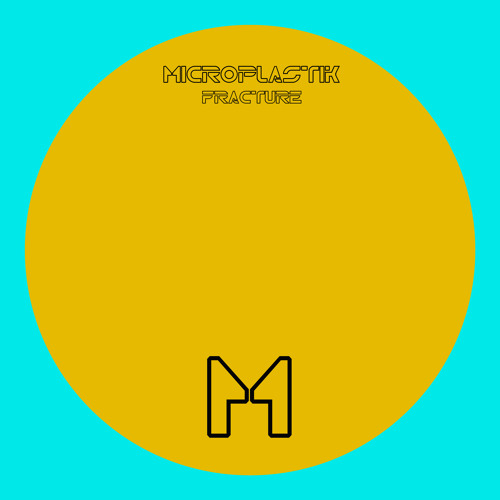 Microplastik - Fracture (Original Mix)