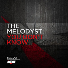 The Melodyst - You don't know