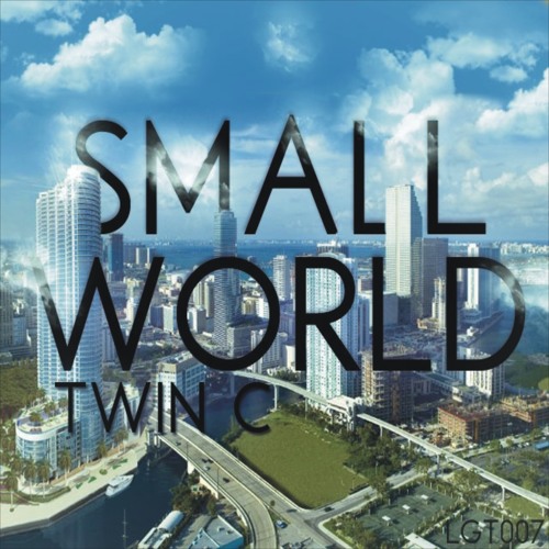 Twin C - Small World (Original Mix)