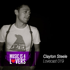 Lovecast Episode 019 - Clayton Steele [Musicis4Lovers.com]