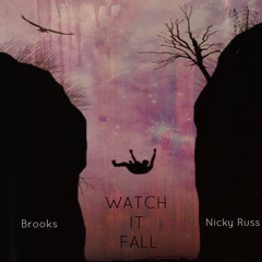 Brooks - Watch It Fall Ft. Nicky Russ (Prod. By KBEATZ)