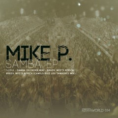 OUT NOW!! Mike P. - Samba (Glender Mix)_soundcloudpreview