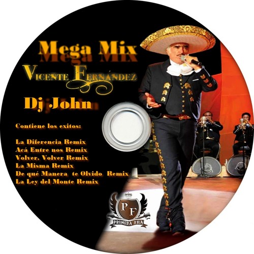 Inapropiado unos pocos granero Stream VICENTE FERNANDEZ MEGA MIX DJ JOHN 2013 by Deejay John 1 | Listen  online for free on SoundCloud