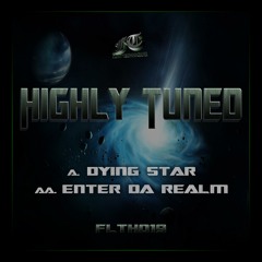 FILTH019_HIGHLY_TUNED_ENTER DA REALM_CLIP