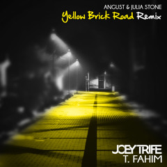 Angus & Julia Stone - Yellow brick road (Joey Trife x T.Fahim Remix)