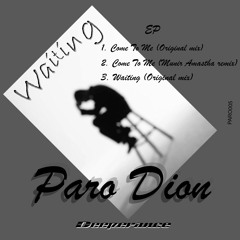 Paro Dion - Come to me (Munir Amastha remix) preview