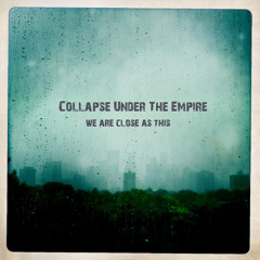 We Are Close As This