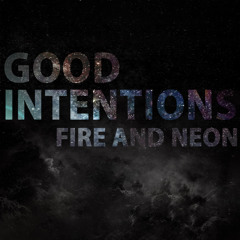 GOOD INTENTIONS