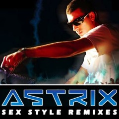 Astrix - Sex Style ( Vogue Remix ) ( OFFICIAL )