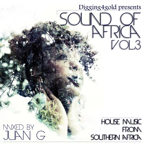 Sound of Africa vol 3:  House Music From Southern Africa