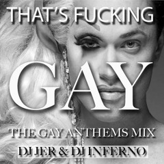 That's Fucking Gay - Gay Anthems Mix