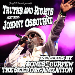 Johnny Osbourne - Truths and Rights Paul BONES and Curfew DnB Remix
