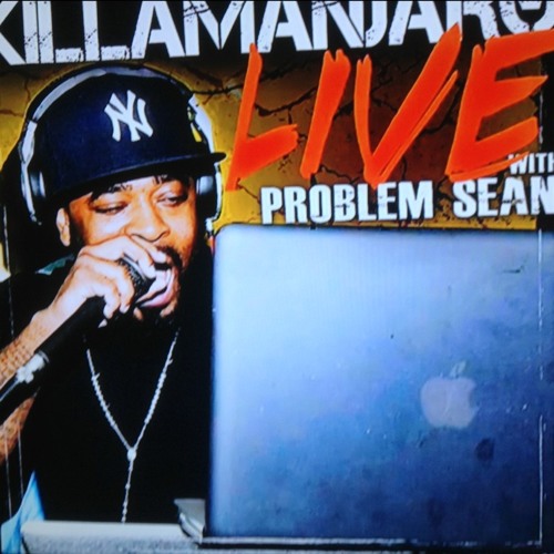 killamanjara LIVE with problem sean  at My yard