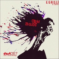 [DAST067] 02 Egrojj and Flatch - Melted Thoughts (Egrojj Rework)
