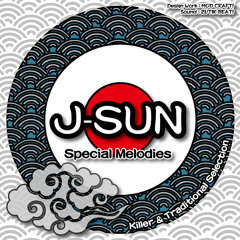 J-SUN SPECIAL MELODIES! Vol. 2 (Killer & Traditional Selection) Mixtape!