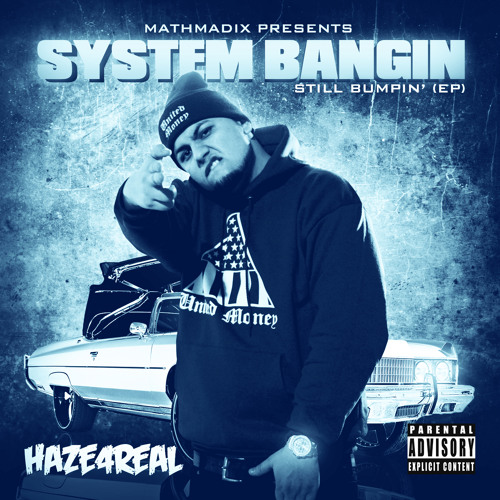 Haze4Real Feat. J-Beam - System Bangin Prod. by J Beam